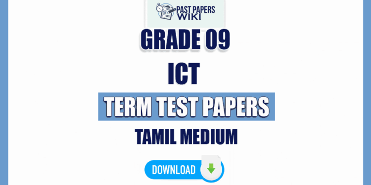Tamil Medium Grade 09 ICT Term Test Papers