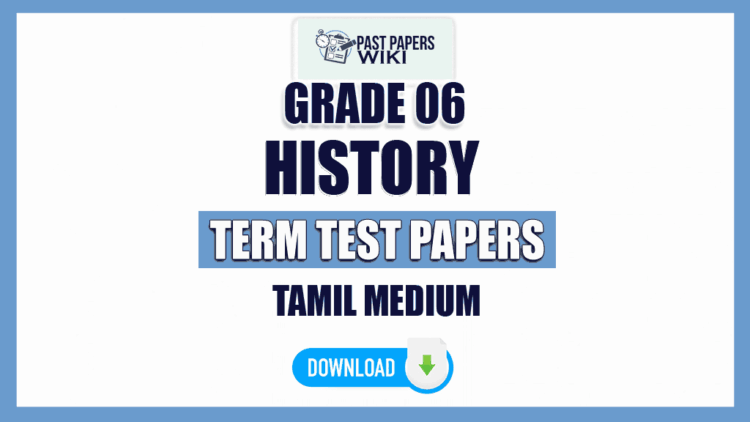 Tamil Medium Grade 06 History Term Test Papers