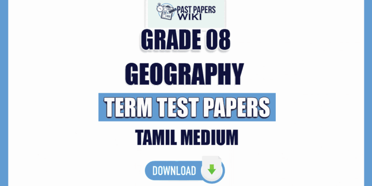 Tamil Medium Grade 08 Geography Term Test Papers