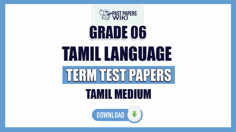 Tamil Medium Grade 06 Tamil Language Term Test Papers