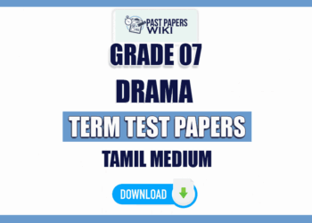 Tamil Medium Grade 07 Drama Term Test Papers