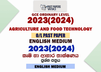 2023(2024) O/L Agriculture And Food Technology Past Paper in English Medium