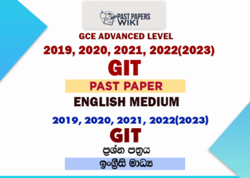 2019, 2020, 2021, 2022(2023) A/L GIT Past Paper | English Medium