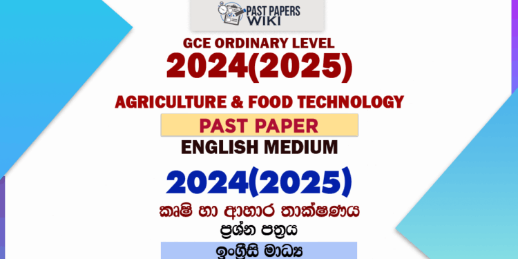 2024(2025) O/L Agriculture And Food Technology Past Paper | English Medium