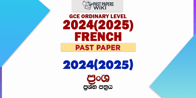2024(2025) O/L French Past Paper and Answers