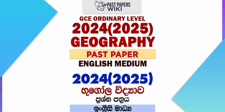 2024(2025) O/L Geography Past Paper | English Medium
