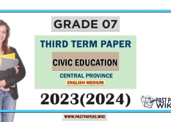 Central Province 2023(2024) Grade 07 Civic Education 3rd Term Test Paper | English Medium