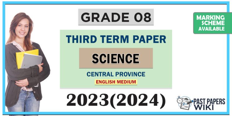 2023(2024) Grade 08 Science 3rd Term Test Paper | Central Province