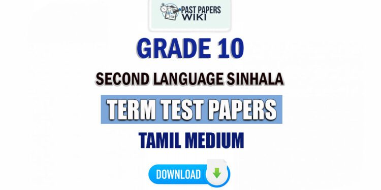 Grade 10 Second Language Sinhala Term Test Papers