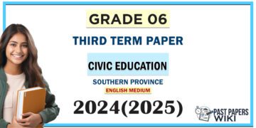 Southern Province 2024 Grade 06 Civic Education 3rd Term Test Paper | English Medium