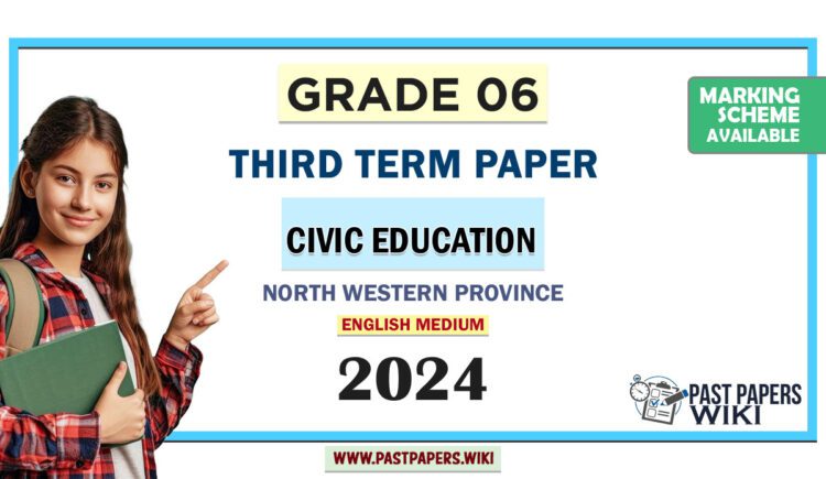 North Western Province 2024 Grade 06 Civic Education 3rd Term Test Paper | English Medium