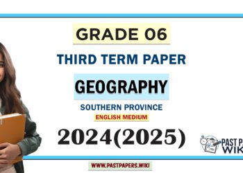 Southern Province 2024 Grade 06 Geography 3rd Term Test Paper | English Medium