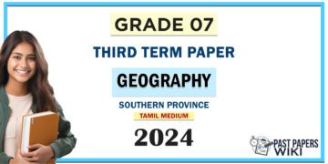 Southern Province 2024 Grade 07 Geography 3rd Term Test Paper | Tamil Medium