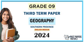 Southern Province 2024 Grade 09 Geography 3rd Term Test Paper | English Medium