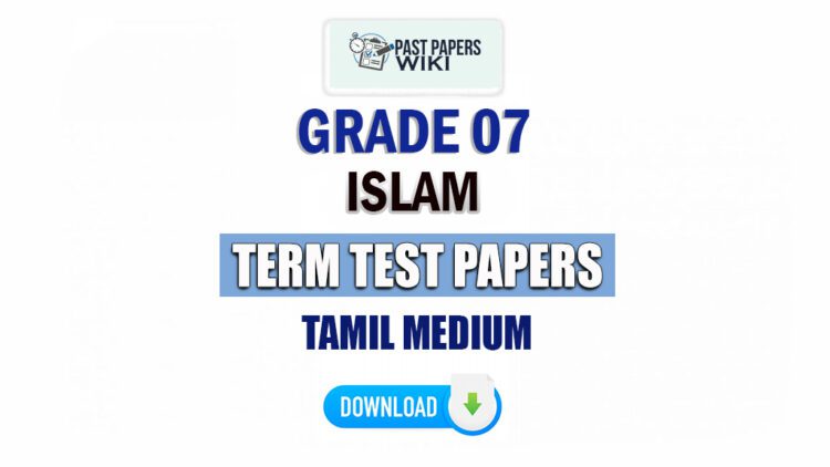Tamil Medium Grade 07 Islam Term Test Papers