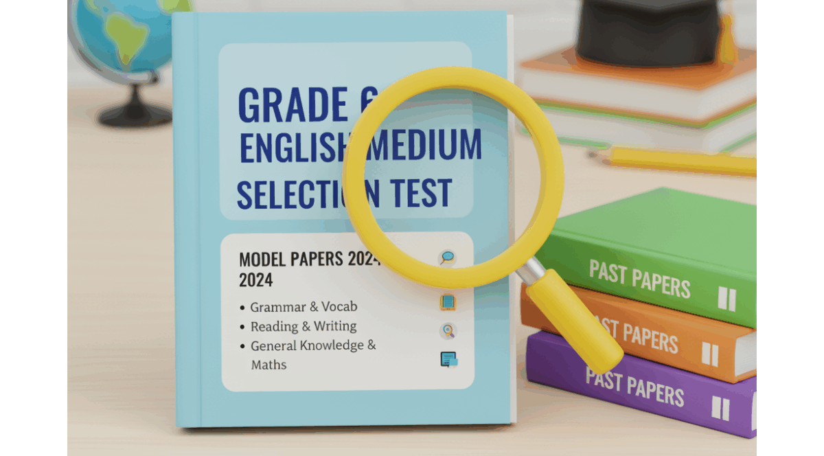 Grade 6 English Medium(Bilingual) Selection Test Model Papers
