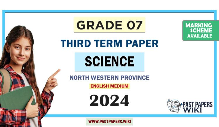North Western Province 2024 Grade 07 Science 3rd Term Test Paper | English Medium
