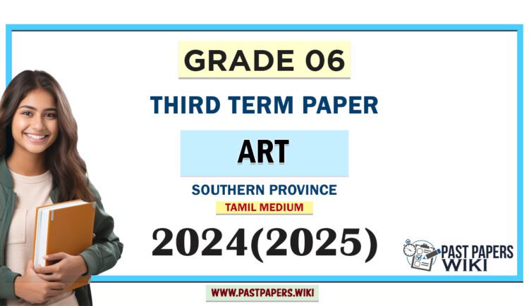 Southern Province 2024 Grade 06 Art 3rd Term Test Paper | Tamil Medium