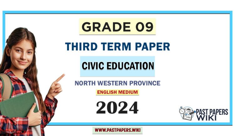 North Western Province 2024 Grade 09 Civic Education 3rd Term Test Paper | English Medium