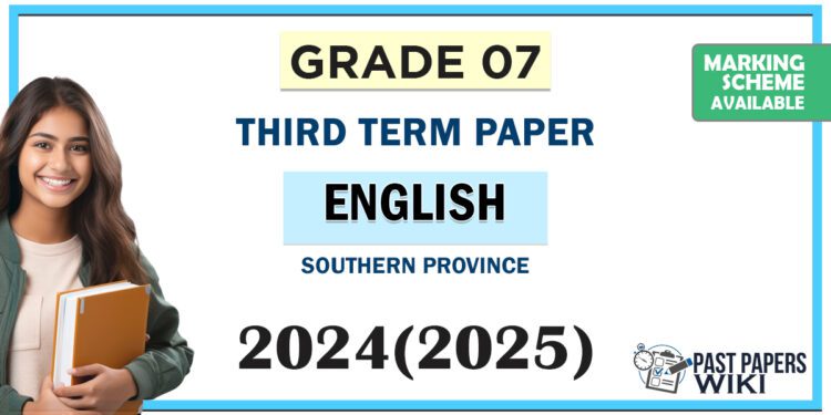 Southern Province 2024 Grade 07 English Language 3rd Term Test Paper
