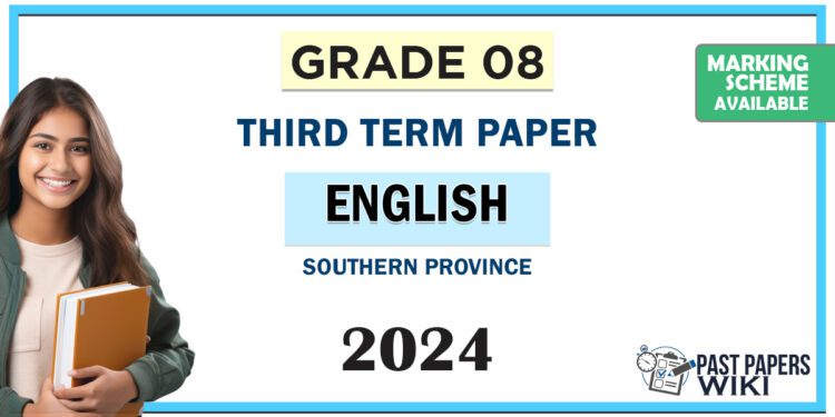 Southern Province 2024 Grade 08 English 3rd Term Test Paper