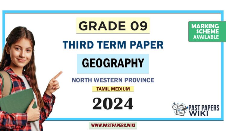 North Western Province 2024 Grade 09 Geography 3rd Term Test Paper | Tamil Medium