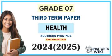 Southern Province 2024 Grade 07 Health 3rd Term Test Paper | English Medium