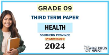 Southern Province 2024 Grade 09 Health 3rd Term Test Paper | English Medium