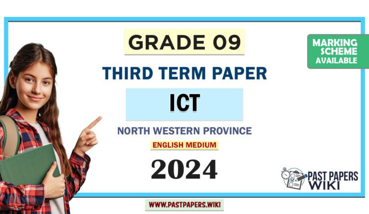 North Western Province 2024 Grade 09 ICT 3rd Term Test Paper | English Medium