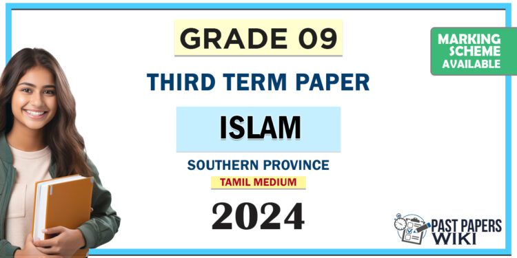 Southern Province 2024 Grade 09 Islam 3rd Term Test Paper | Tamil Medium