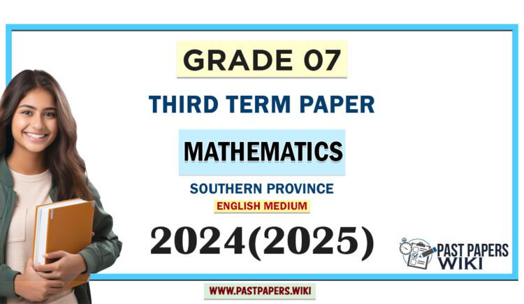 Southern Province 2024 Grade 07 Mathematics 3rd Term Test Paper | English Medium