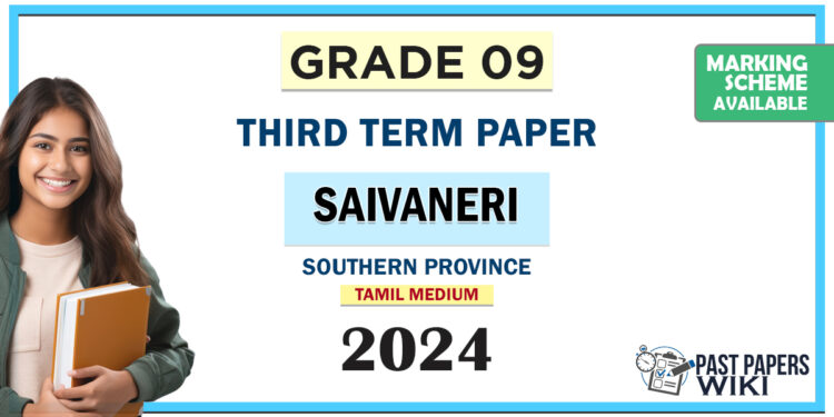 Southern Province 2024 Grade 09 Saivaneri 3rd Term Test Paper | Tamil Medium