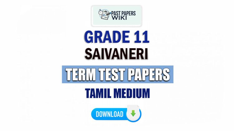 Grade 11 Saivaneri Term Test Papers