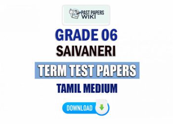 Grade 06 Saivaneri Term Test Papers