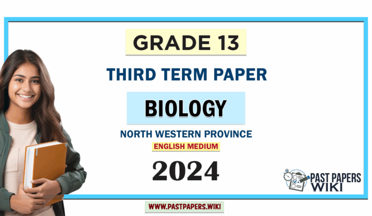 2024 Grade 13 Biology 3rd Term Test Paper(English Medium) | North Western Province