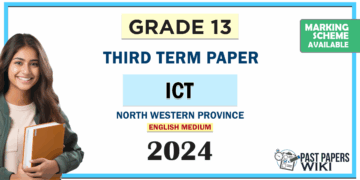 2024 Grade 13 ICT 3rd Term Test Paper(English Medium) | North Western Province