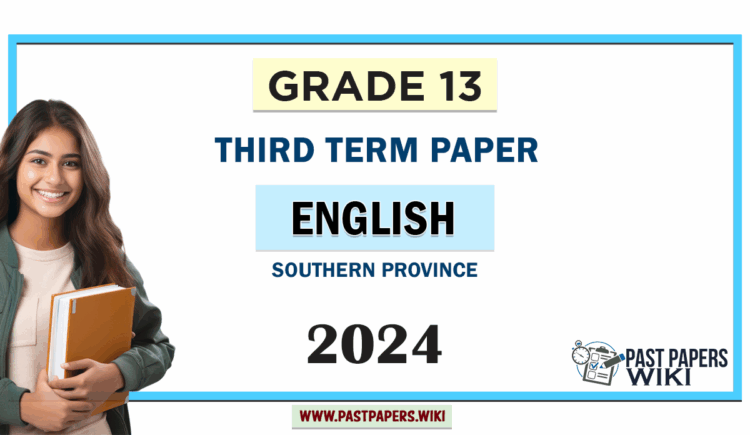 2024 Grade 13 English 3rd Term Test Paper | Southern Province