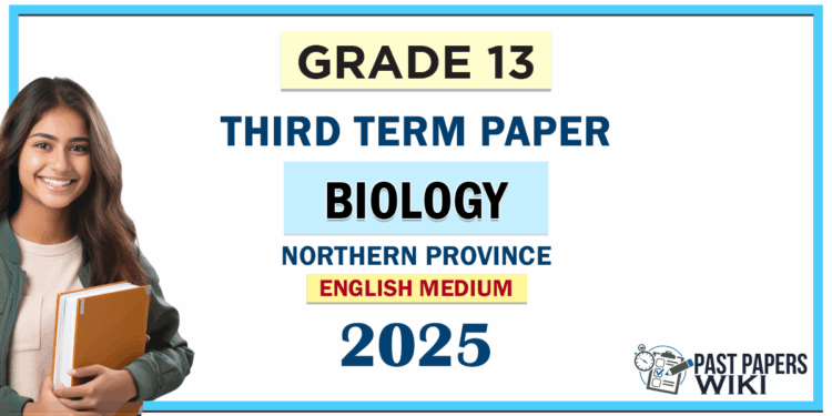 English Medium Grade 13 Biology 3rd Term Test Paper 2025 | Northern Province