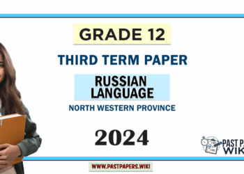 2024 Grade 12 Russian Language 3rd Term Test Paper | North Western Province