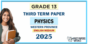 English Medium Grade 13 Physics 3rd Term Test Paper 2025 | Western Province