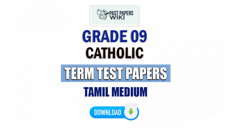 Tamil Medium Grade 09 Catholicism Term Test Papers