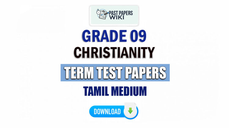 Tamil Medium Grade 09 Christianity Term Test Papers