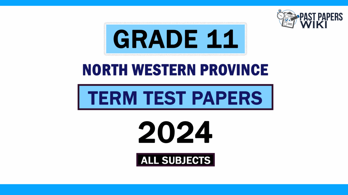 2024 North Western Province Grade 11 3rd Term Test Papers