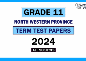 2024 North Western Province Grade 11 3rd Term Test Papers