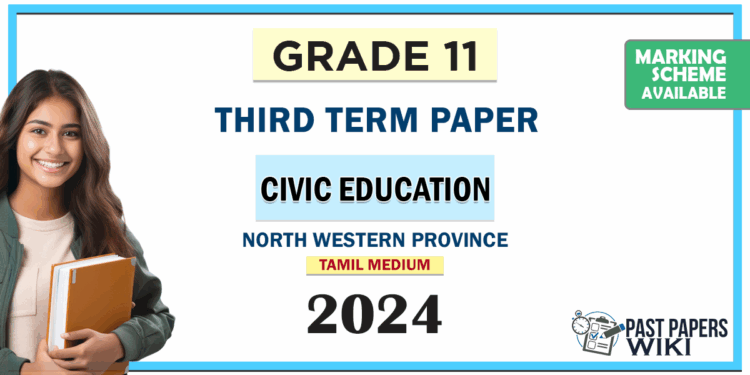 Tamil Medium 2024 Grade 11 Civic Education 3rd Term Test Paper North Western Province