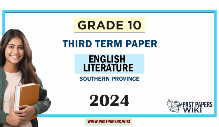 2024 Grade 10 English Literature 3rd Term Test Paper Southern Province