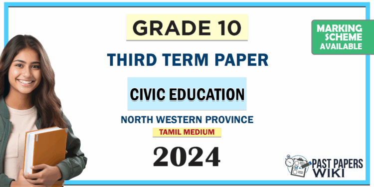 Tamil Medium 2024 Grade 10 Civic Education 3rd Term Test Paper North Western Province