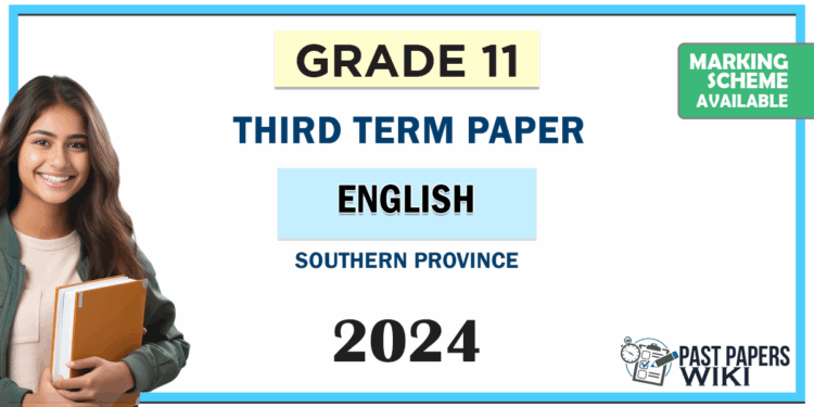 2024 Grade 11 English 3rd Term Test Paper Southern Province