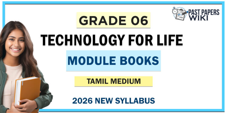 Grade 06 Technology for Life Module Books Tamil Medium