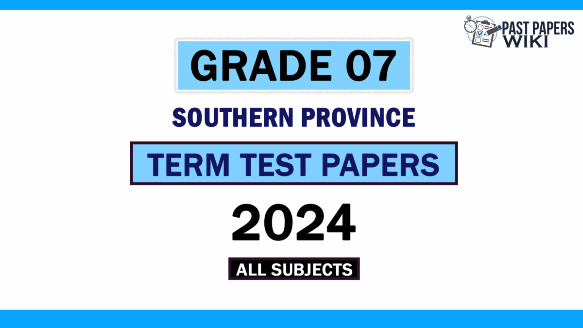 2024 Southern Province Grade 07 3rd Term Test Papers
